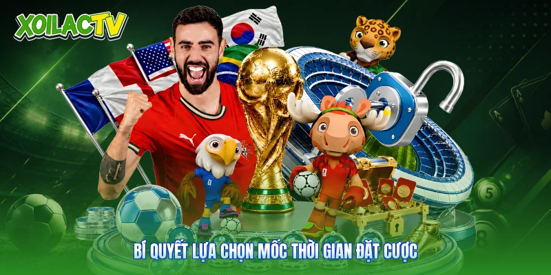 Kèo Tài Xỉu 2.5 - Cẩm Nang Đọc Bảng Vị Chuẩn Tại Xoilac 3 Bí quyết lựa chọn mốc thời gian đặt cược