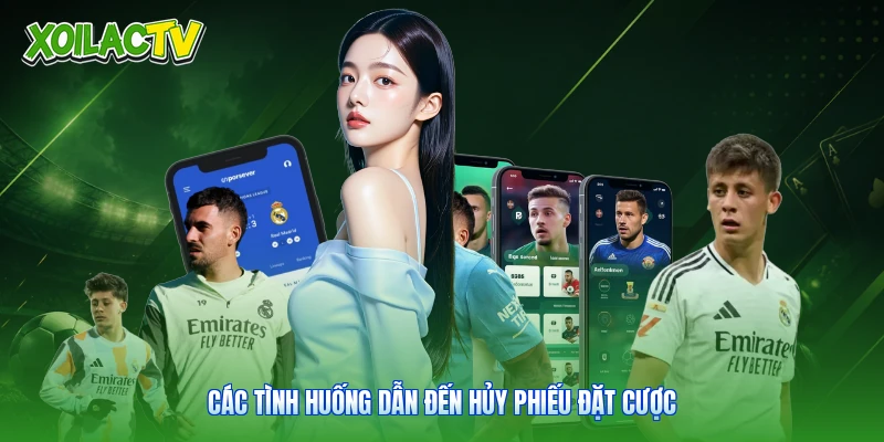 Luật Cược Bóng Đá - Cẩm Nang Tra Cứu Chuẩn Cùng Xoilac 2 Các tình huống dẫn đến hủy phiếu đặt cược