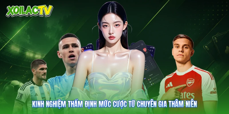 Kèo Châu Á - Phương Thức Phân Định Tỷ Số Tại Xoilac 3 Kinh nghiệm thẩm định mức cược từ chuyên gia thâm niên